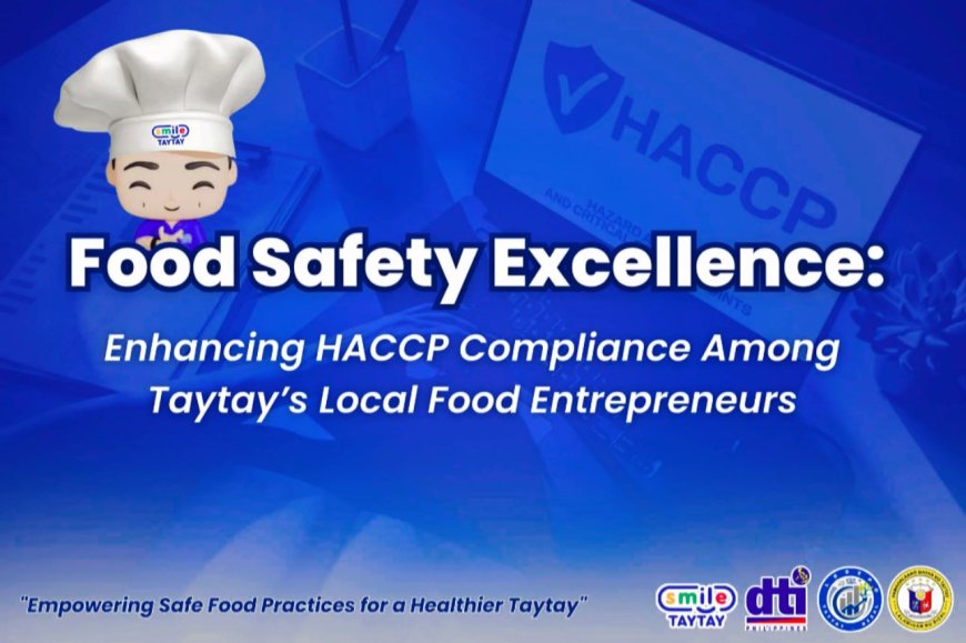 Food Safety Excellence: Strengthening HACCP Compliance for Local Food Businesses in Taytay, Rizal